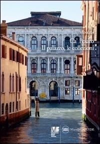 Abbildung von: Venezia. Ca' Pesaro. Il palazzo. Le collezioni - Guide;Marsilio