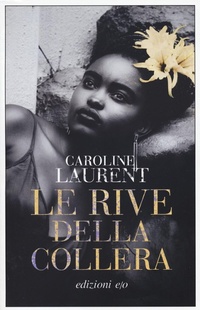 Abbildung von: Le rive della collera - Dal mondo;E/O