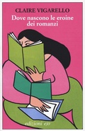 Cover: Dove nascono le eroine dei romanzi - Dal mondo;E/O