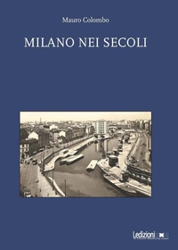 Abbildung von: Milano nei secoli - Ledizioni