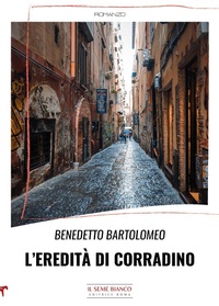 Abbildung von: L' eredità di Corradino - Magnolia;Il Seme Bianco