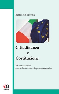 Abbildung von: Cittadinanza e Costituzione. Educazione civica. La scuola per vincere la povertà educativa - Educazione, cultura di pace e cooperazione internazionale;Anicia (Roma)