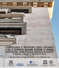 Abbildung von: Conoscenza e restauro degli intonaci e delle superfici murarie esterne di Venezia. Campionature, esemplificazioni, indirizzi di intervento - Il Prato
