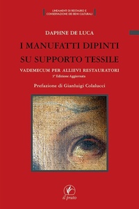 Abbildung von: I manufatti dipinti su supporto tessile. Vademecum per allievi restauratori - Lineamenti restauro conservaz. beni cult.;Il Prato
