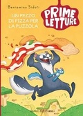 Cover: Un pezzo di pizza per la puzzola - Prime letture;Emme Edizioni