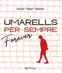 Abbildung von: Umarells per sempre/Forever - Varia;Edizioni Pendragon