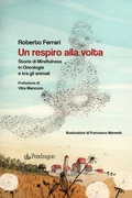 Cover: Un respiro alla volta. Storie di mindfulness in oncologia e tra gli animali - Varia;Edizioni Pendragon