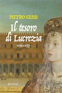Abbildung von: Il tesoro di Lucrezia - I vortici;Edizioni Pendragon