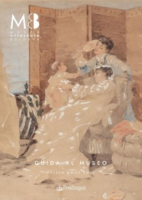 Abbildung von: Museo Ottocento Bologna. Guida al museo-Museum guide book - Arte;Edizioni Pendragon