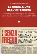 Abbildung von: Le condizioni dell'offensiva. «Senza tregua. Giornale degli operai comunisti»: storia di un'esperienza rivoluzionaria - Unaltrastoria;Red Star Press