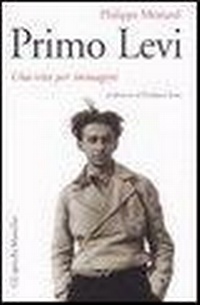 Abbildung von: Primo Levi. Una vita per immagini - Gli specchi della memoria;Marsilio