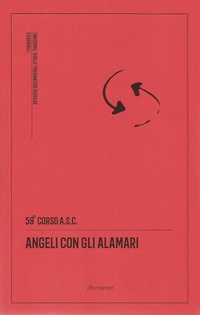 Abbildung von: Angeli con gli alamari - I fuoriserie;Divergenze
