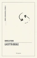Cover: La citt&agrave; ideale - Impronte;Divergenze