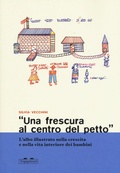 Cover: &laquo;Una frescura al centro del petto&raquo;. L'albo illustrato nella crescita e nella vita interiore dei bambini - I topi saggi;TopiPittori