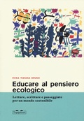 Cover: Educare al pensiero ecologico. Letture, scritture e passeggiate per un mondo sostenibile - I topi saggi;TopiPittori