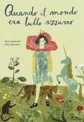 Cover: Quando il mondo era tutto azzurro - TopiPittori