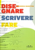 Cover: Disegnare, scrivere, fare - TopiPittori