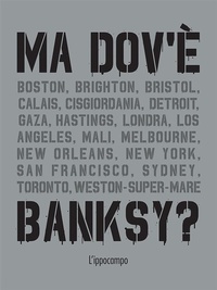 Abbildung von: Ma dov'è Banksy? - L'Ippocampo