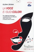 Cover: La voce e i suoi colori - Saper essere;Voglino Editrice