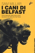 Cover: I cani di Belfast - Banditi senza tempo;Milieu