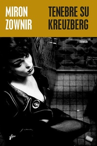 Abbildung von: Tenebre su Kreuzberg - Milieu