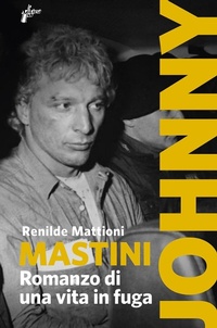 Abbildung von: Mastini. Romanzo di una vita in fuga - Ombre rosse;Milieu