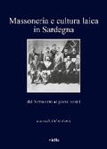 Cover: Massoneria E Cultura Laica in Sardegna Dal Settecento AI Giorni Nostri - Viella
