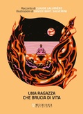 Cover: Una ragazza che brucia di vita - Moscabianca Edizioni