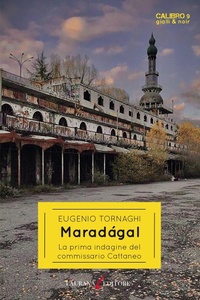 Abbildung von: Maradagal. La prima indagine del commissario Cattaneo - Calibro 9. Gialli & noir;Laurana Editore