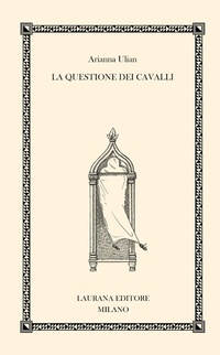 Abbildung von: La questione dei cavalli - Fremen;Laurana Editore