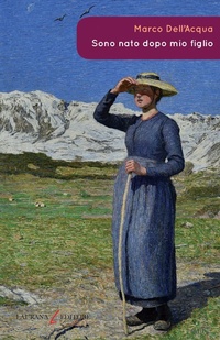 Abbildung von: Sono nato dopo mio figlio - Rimmel narrativa italiana;Laurana Editore