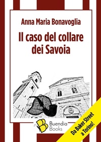 Abbildung von: Il caso del collare dei Savoia - Fiaschette;Buendia Books