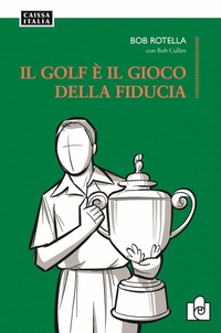 Abbildung von: Il golf è il gioco della fiducia - Giochi;Caissa Italia