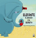Cover: Elefante, il sacco e il segreto - Caissa Italia