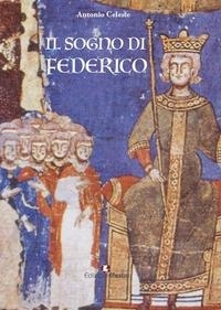 Abbildung von: Il sogno di Federico - Origo gentis;Edizioni Efesto