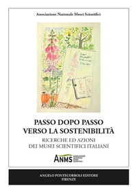 Abbildung von: Passo dopo passo verso la sostenibilità. Ricerche ed azioni dei musei scientifici italiani - Pontecorboli Editore