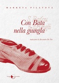 Cover: Con Bata nella giungla - Nov&aacute;vlna;Miraggi Edizioni