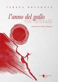 Cover: L' anno del gallo - Nov&aacute;vlna;Miraggi Edizioni