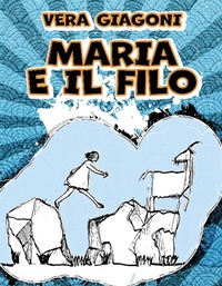Abbildung von: Maria e il filo - CTL (Livorno)