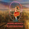 Cover: Un giorno una ragazza - Albi illustrati;Kite