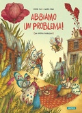 Cover: Abbiamo un problema! (Un grosso problema) - Albi illustrati;Kite