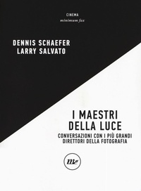 Abbildung von: I maestri della luce. Conversazioni con i più grandi direttori della fotografia - Minimum Fax cinema;Minimum Fax