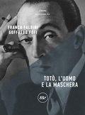 Cover: Tot&ograve;, l'uomo e la maschera - Minimum Fax cinema. Nuova serie;Minimum Fax