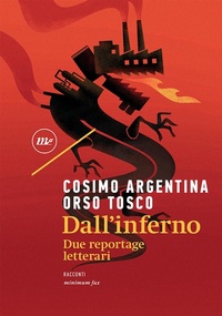 Abbildung von: Dall'inferno. Due reportage letterari - Nichel;Minimum Fax