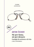 Cover: N&eacute; per fama, n&eacute; per denaro. Consigli di scrittura e di vita - Filigrana;Minimum Fax