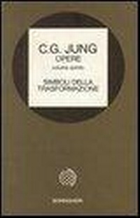 Abbildung von: Simboli della trasformazione - Opere di C. G. Jung;Bollati Boringhieri