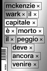 Abbildung von: Il capitale è morto. Il peggio deve ancora venire - Not;Produzioni Nero