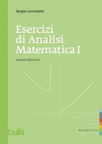 Abbildung von: Esercizi di analisi matematica 1 - Quaderni di matematica per scienze appl.;CELID