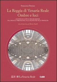Abbildung von: La reggia di Venaria Reale. Ombre e luci - Taccuini di restauro;CELID