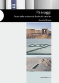 Cover: Passaggi. Storia della scultura da Rodin alla Land Art - Postmedia Books